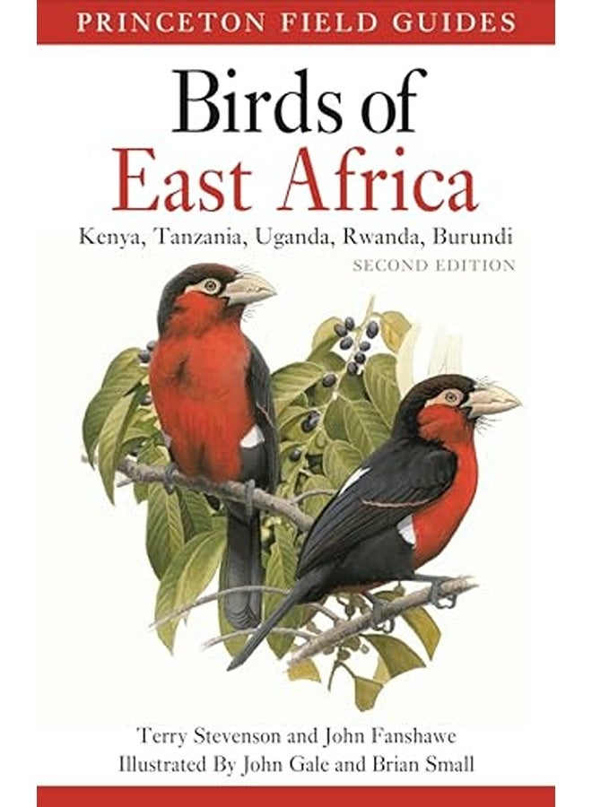 Birds Of East Africa Kenya Tanzania Uganda Rwanda Burundi Second Edition